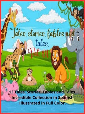 cover image of Tales, stories, fables and tales. Volume 01